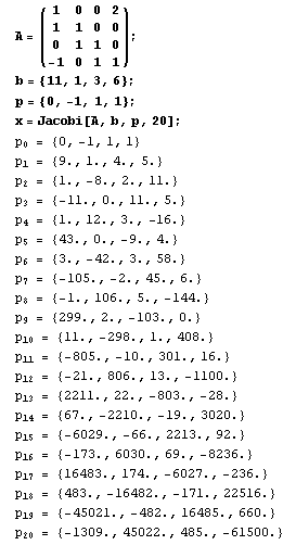 A = ({{1, 0, 0, 2}, {1, 1, 0, 0}, {0, 1, 1, 0}, {-1, 0, 1, 1}}) ;