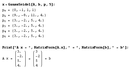x = GaussSeidel[A, b, p, 5] ;